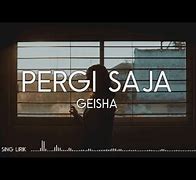 Pergi Saja